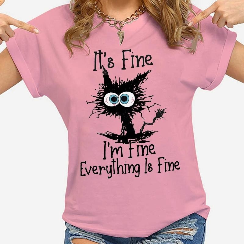 It's Fine I'm Fine T-shirt