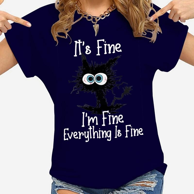 It's Fine I'm Fine T-shirt