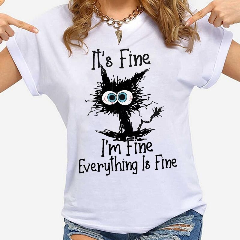 It's Fine I'm Fine T-shirt